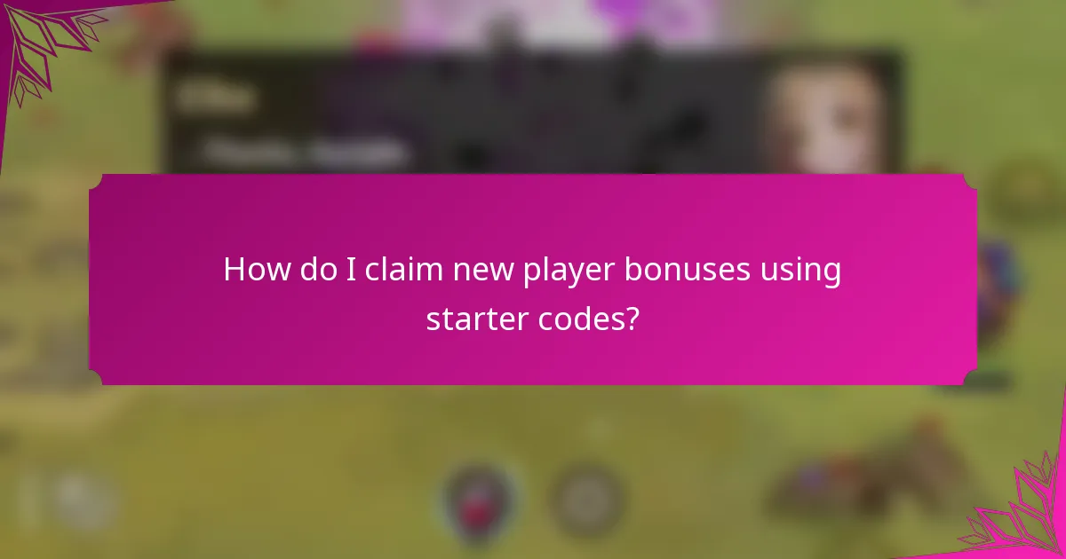 How do I claim new player bonuses using starter codes?