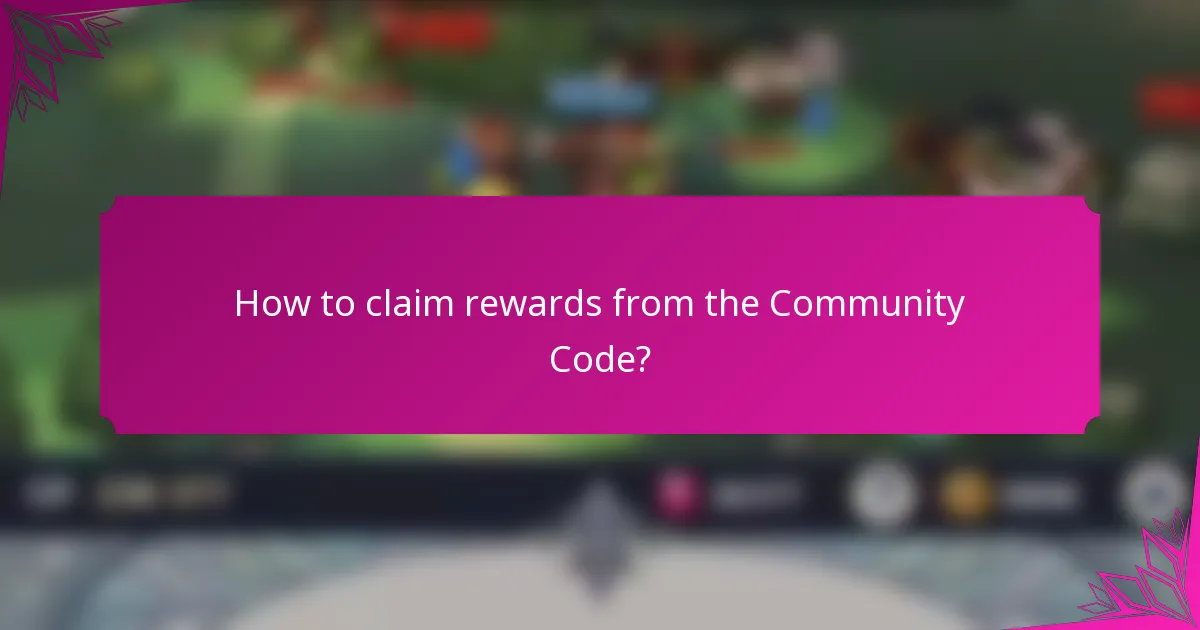 How to claim rewards from the Community Code?