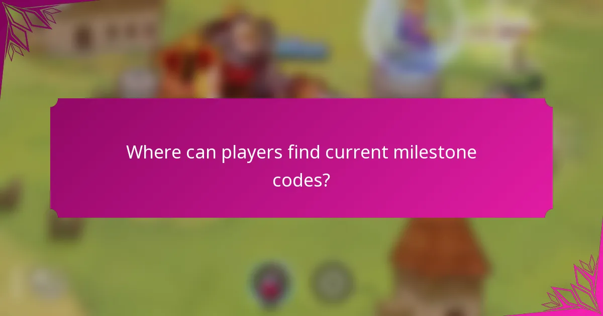 Where can players find current milestone codes?